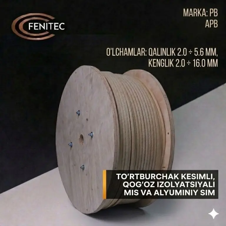 FENITEC zavodining moyli transformatorlar uchun mo‘ljallangan PB va APB markali to‘rtburchak qog‘oz izolyatsiyali mis